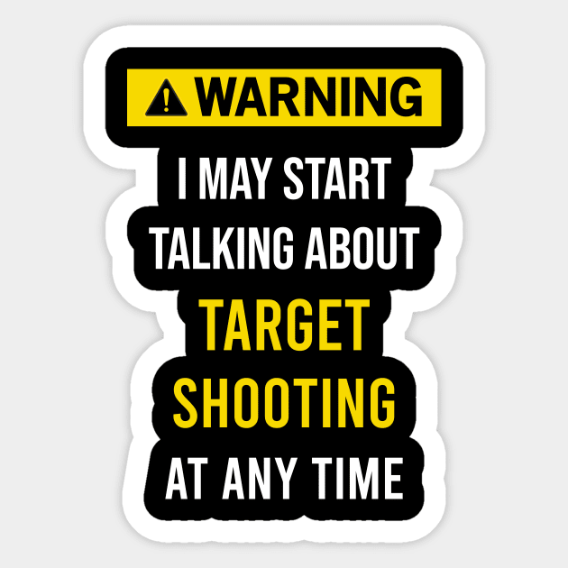 Warning Target shooting Sticker by blakelan128